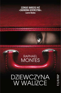 Raphael Montes — Dziewczyna w walizce