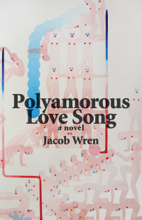 Jacob Wren — Polyamorous Love Song