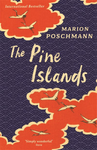 Marion Poschmann — The Pine Islands