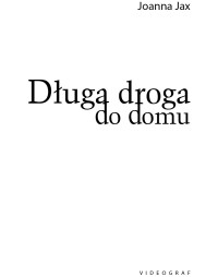 Joanna Jax — Długa droga do domu