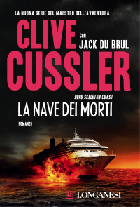 Clive Cussler & Jack Du Brul — La nave dei morti