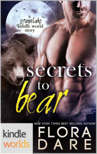 Flora Dare — Grayslake, More than Mated 05.0 - Secrets to Bear