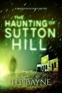 H.P. Bayne — The Haunting of Sutton Hill