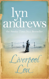 Lyn Andrews [Andrews, Lyn] — Liverpool Lou