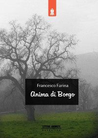 Francesco Farina — Anima di Borgo (Italian Edition)