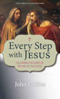 John Collins — Every Step with Jesus