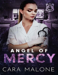 Cara Malone — Angel of Mercy