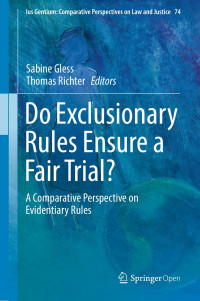 Sabine Gless & Thomas Richter — Do Exclusionary Rules Ensure a Fair Trial?