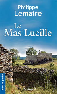 Philippe Lemaire — Le Mas Lucile