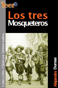 Alejandro Dumas — Los tres mosqueteros