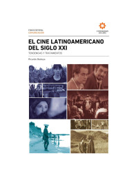 Ricardo Bedoya Wilson — El cine latinoamericano del siglo xxi: tendencias y tratamientos