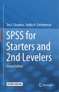 Ton J. Cleophas, Aeilko H. Zwinderman — SPSS for Starters and 2nd Levelers