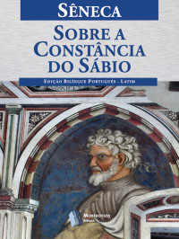 Sêneca — Sobre a Constância do Sábio