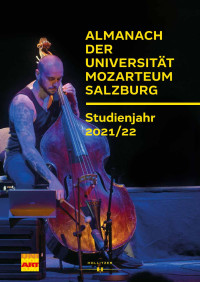 Susanne Prucher (Hg.) — Almanach der Universität Mozarteum Salzburg. Studienjahr 2021/22