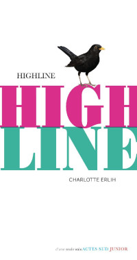 Charlotte Erlih — Highline