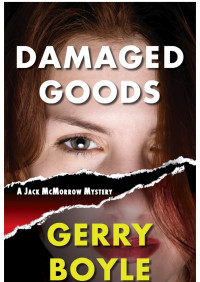 Gerry Boyle — Damaged Goods