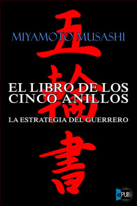 Miyamoto Musashi — El libro de los cinco anillos