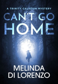 Melinda Di Lorenzo — Can't Go Home