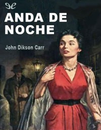 John Dickson Carr — Anda De Noche