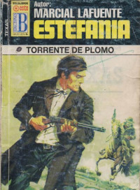 M. L. Estefanía — Torrente de plomo