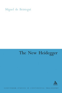 Miguel de Beistegui — The New Heidegger