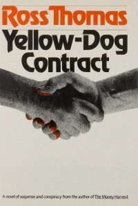 Росс Томас — Yellow-Dog Contract