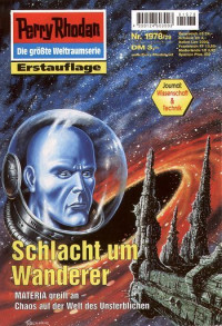 Hoffmann, Horst — [Perry Rhodan 1978] • Schlacht um Wanderer