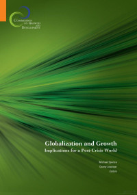 Spence & Leipziger — Globalization and Growth; Implications for a Post-Crisis World (2010)