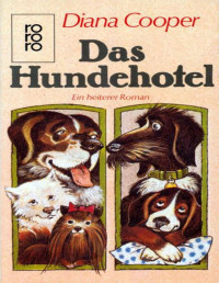 Diane Cooper — Das Hundehotel