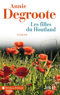 Annie DEGROOTE — Les filles du Houtland