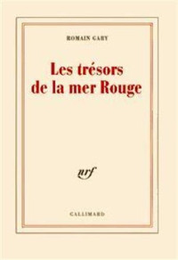 Gary, Romain — Les trésors de la mer Rouge