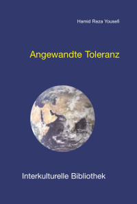 Hamid Reza Yousefi — Angewandte Toleranz