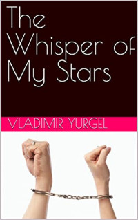 Vladimir Yurgel — The Whisper of My Stars