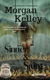 Kelley, Morgan — Sinner & Saint