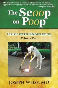 Joseph Weiss — The Scoop on Poop!