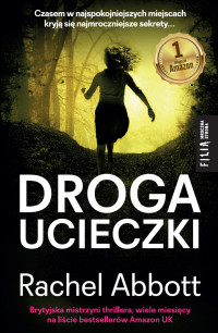 Rachel Abbott — Droga ucieczki