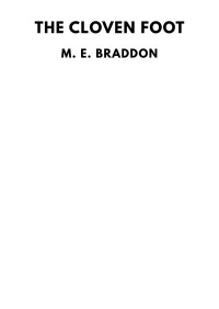 M. E. Braddon — The Cloven Foot