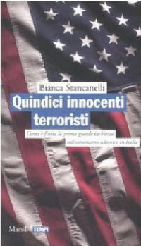 Bianca Stancanelli — Quindici Innocenti terroristi