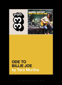 Tara Murtha — Bobbie Gentry's Ode to Billie Joe (33 1/3)