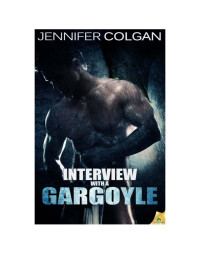 Jennifer Colgan — Interview With a Gargoyle