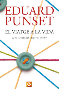 Eduard Punset — El viatge a la vida