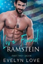 Evelyn Love — Love Found in Ramstein: Part Two - Jacob