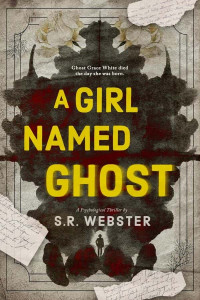 Webster, S R — A Girl Named Ghost