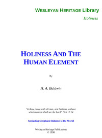 Harmon Allen 1869- Baldwin — HOLINESS & THE HUMAN ELEMENT