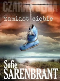 Sofie Sarenbrant — Zamiast Ciebie