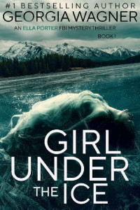 Georgia Wagner — Girl Under the Ice
