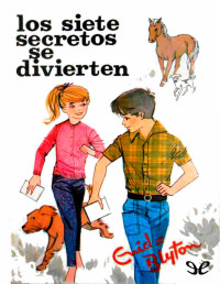 Enid Blyton [Blyton, Enid] — Los Siete Secretos se divierten