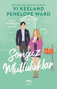 Vi Keeland, Penelope Ward — Sonsuz Mutluluklar