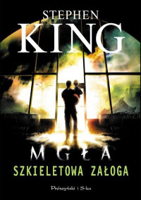Stephen King — Szkieletowa załoga