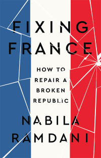 Nabila Ramdani; — Fixing France